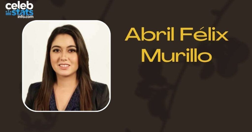 abril-felix-murillo-age