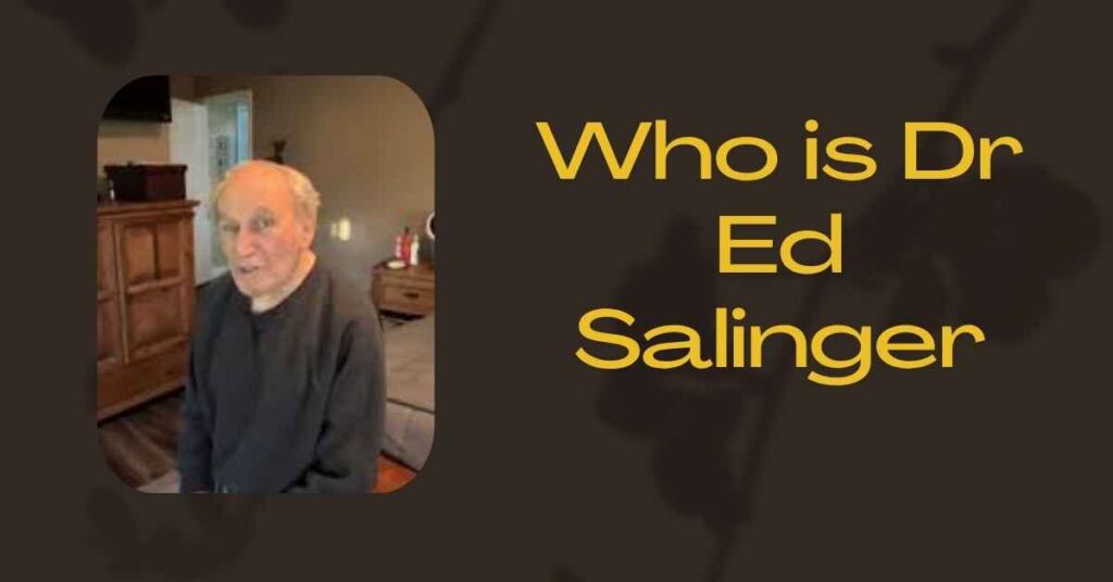 who-is-dr-ed-salinger