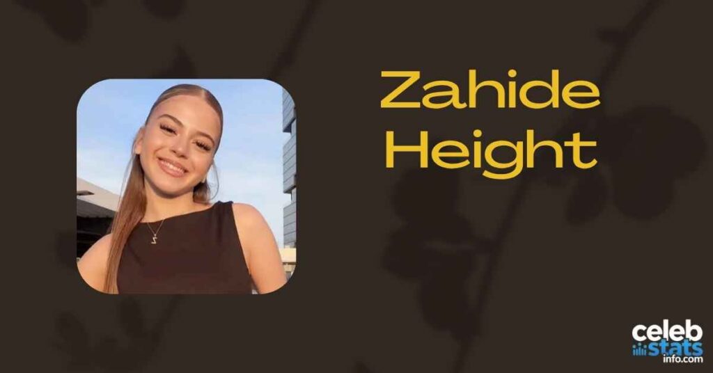 zahide-height
