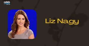liz-nagy-biography-age-husband